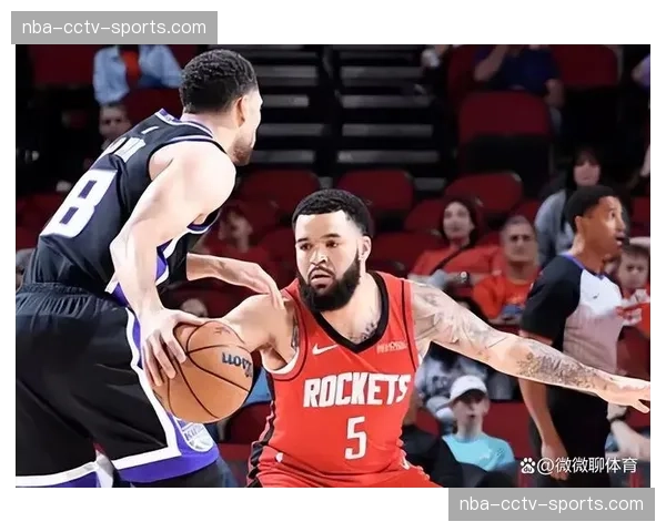 火箭篮板数据领跑西部 范弗利特伤退致失误率攀升 火箭篮板数据领跑西部 范弗利特伤退致失误率攀升